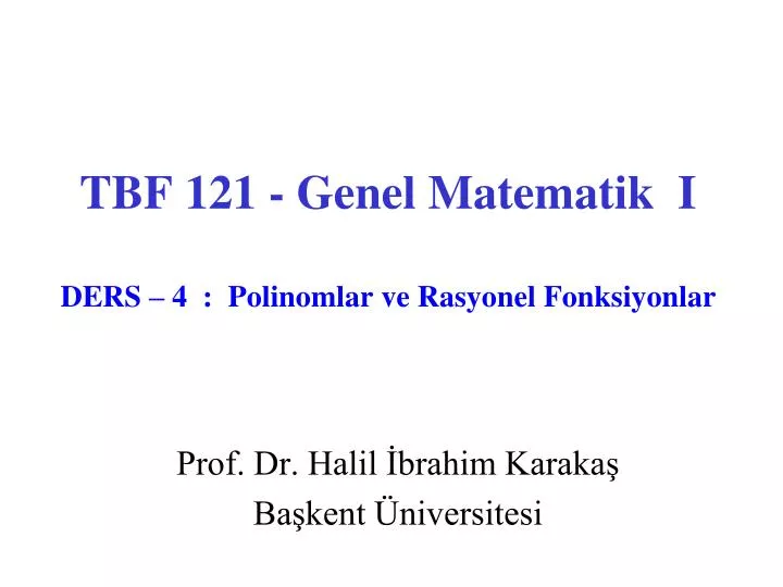 tbf 121 genel matematik i ders 4 polinomlar ve rasyonel fonksiyonlar