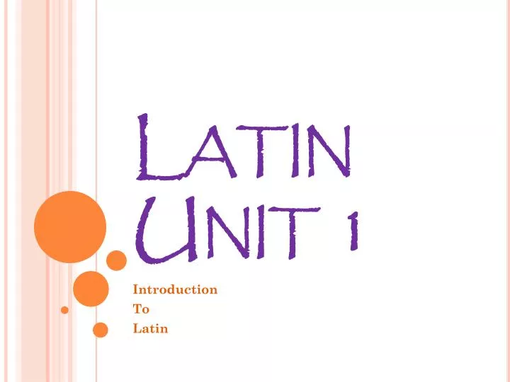 latin unit 1