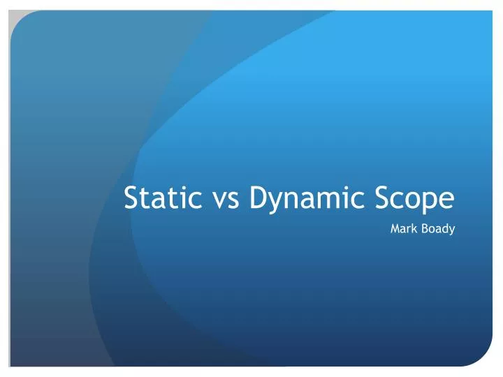 static vs dynamic scope