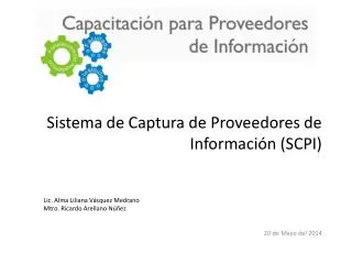 sistema de captura de proveedores de informaci n scpi