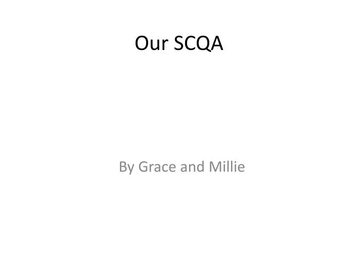 our scqa