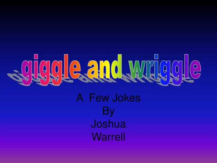 a few jokes by joshua warrell