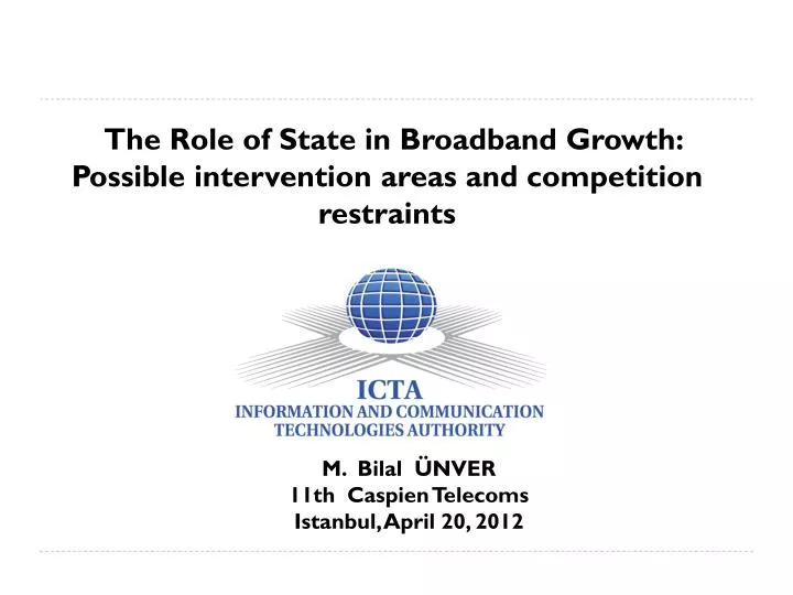 the role of state in broadband growth possible intervention areas and competition restraints