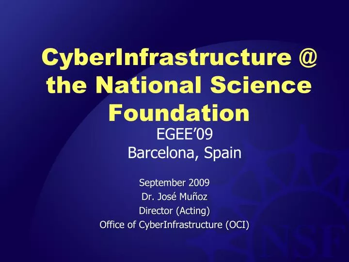 cyberinfrastructure @ the national science foundation