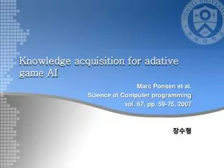 Knowledge acquisition for adative game AI