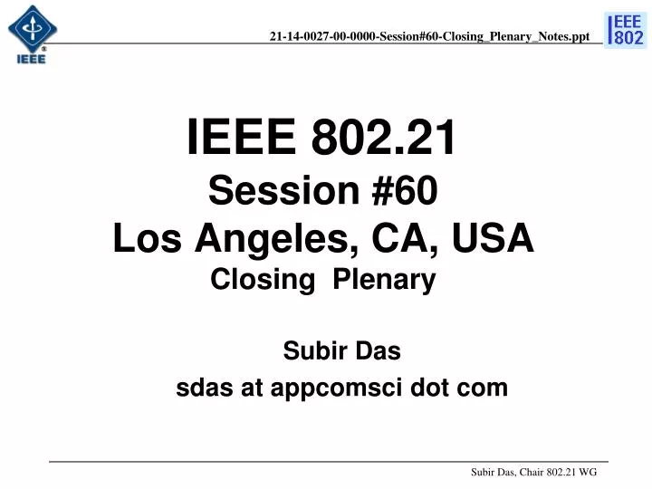 ieee 802 21 session 60 los angeles ca usa closing plenary