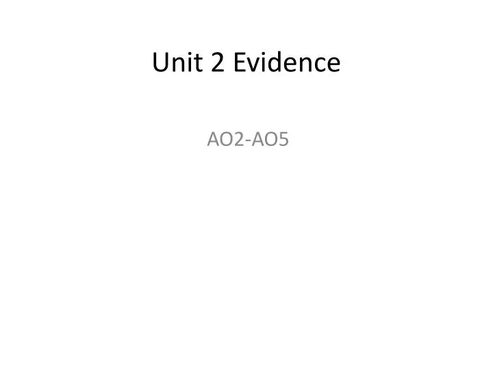 unit 2 evidence