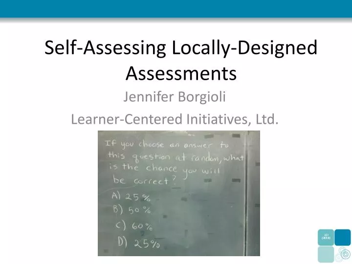 self assessing locally designed assessments