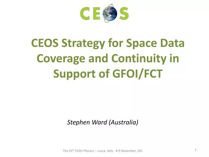 ceos strategy for space data coverage and continuity in support of gfoi fct