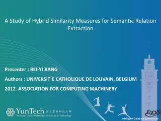 A Study of Hybrid Similarity Measures for Semantic Relation Extraction