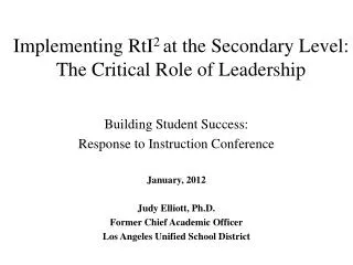 Implementing RtI 2 at the Secondary Level: The Critical Role of Leadership