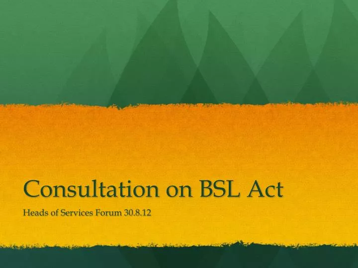consultation on bsl act