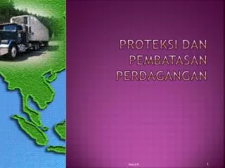 proteksi dan pembatasan perdagangan