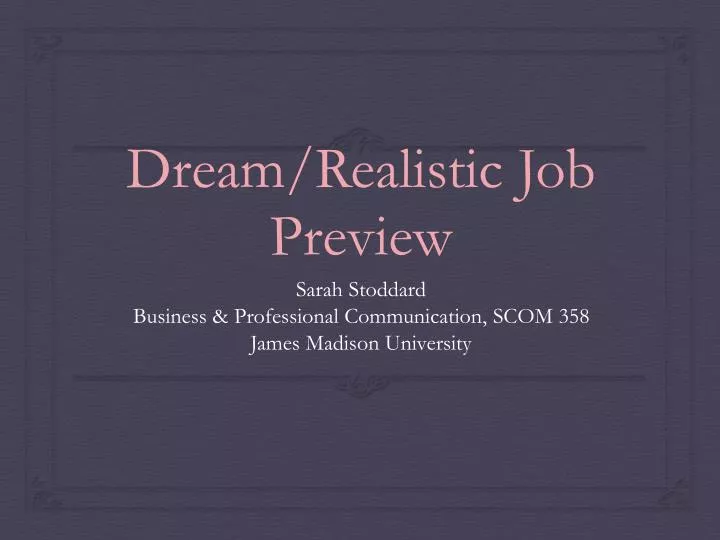 dream realistic job preview