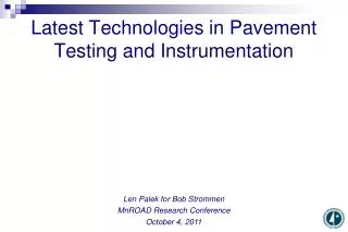 Latest Technologies in Pavement Testing and Instrumentation