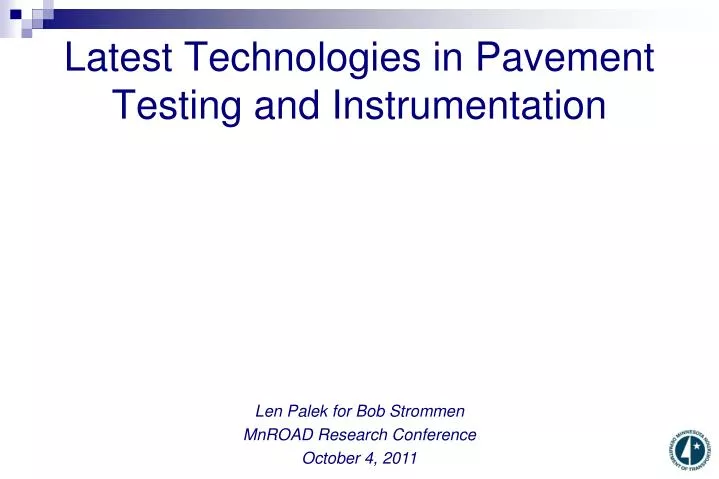 latest technologies in pavement testing and instrumentation