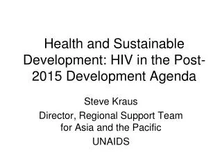 Health and Sustainable Development: HIV in the Post-2015 Development Agenda