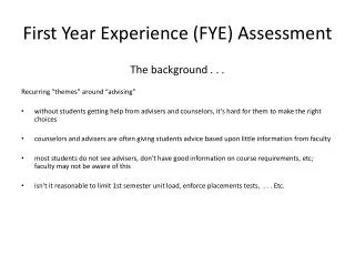 First Year Experience (FYE) Assessment