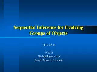 Sequential Inference for Evolving Groups of Objects