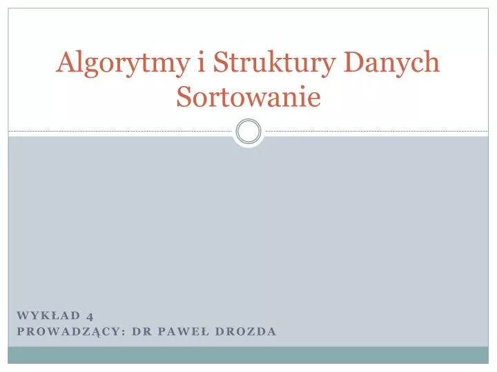 algorytmy i struktury danych sortowanie