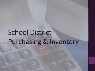 School District Purchasing &amp; Inventory