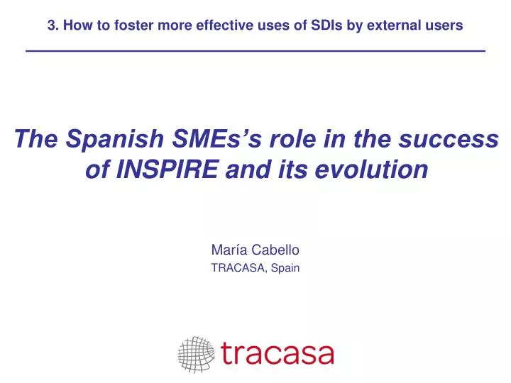 the spanish smes s role in the success of inspire and its evolution