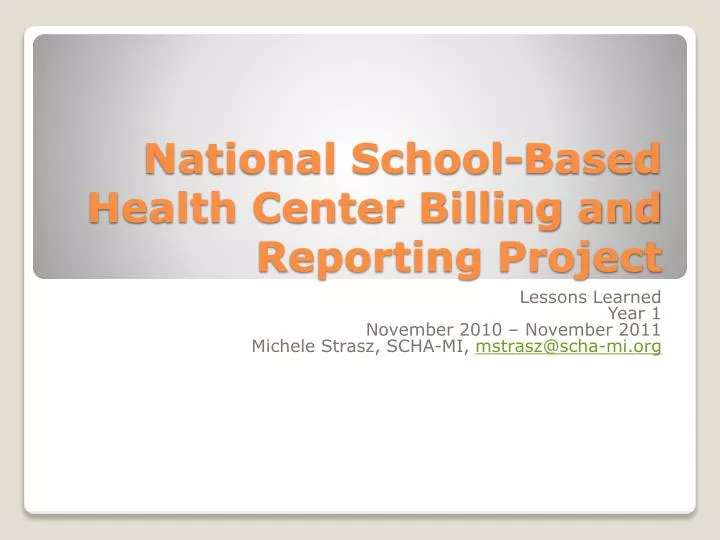 national school based health center billing and reporting project
