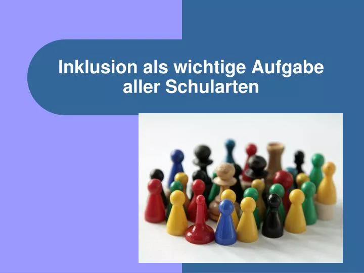 inklusion als wichtige aufgabe aller schularten