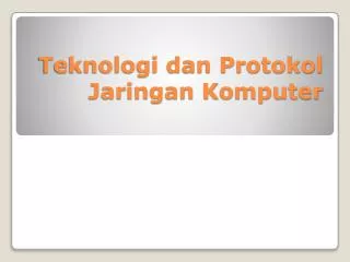 teknologi dan protokol jaringan komputer