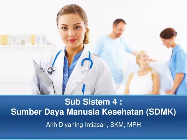 sub sistem 4 sumber daya manusia kesehatan sdmk