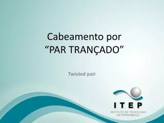 cabeamento por par tran ado