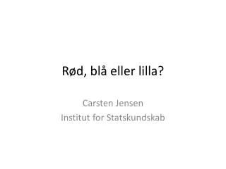 r d bl eller lilla