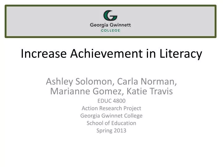 increase achievement in literacy