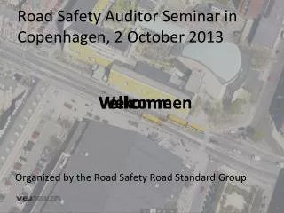 Road Safety Auditor Seminar in Copenhagen, 2 October 2013