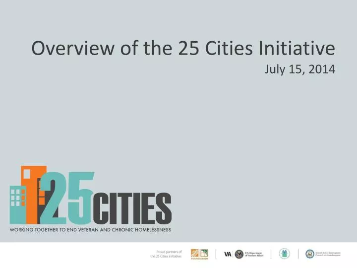 overview of the 25 cities initiative july 15 2014