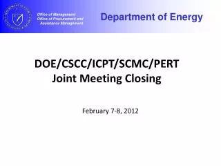 DOE/CSCC/ICPT/SCMC/PERT Joint Meeting Closing
