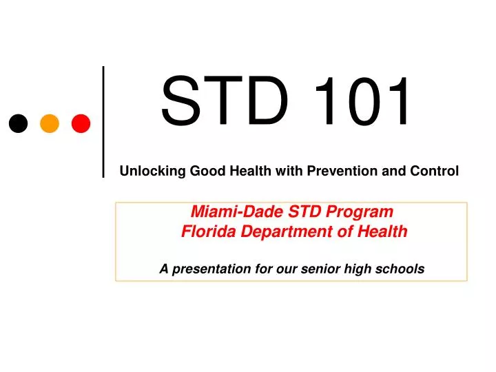 std 101 unlocking good health with prevention and control