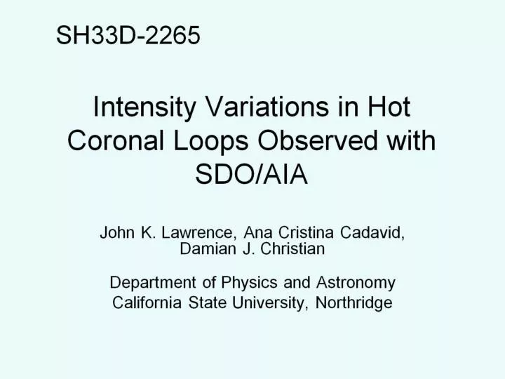 intensity variations in hot coronal loops observed with sdo aia