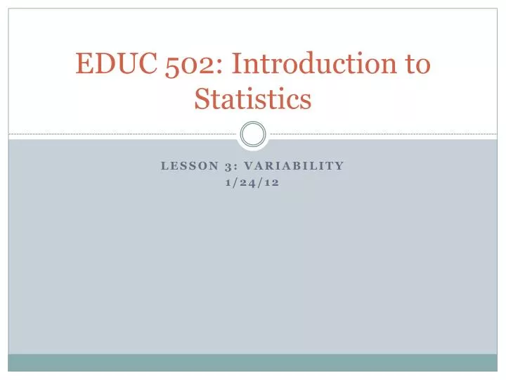 educ 502 introduction to statistics