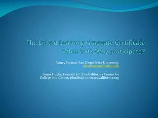 The Linked Learning Graduate Certificate What is it? Why participate?