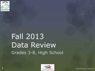 Fall 2013 Data Review