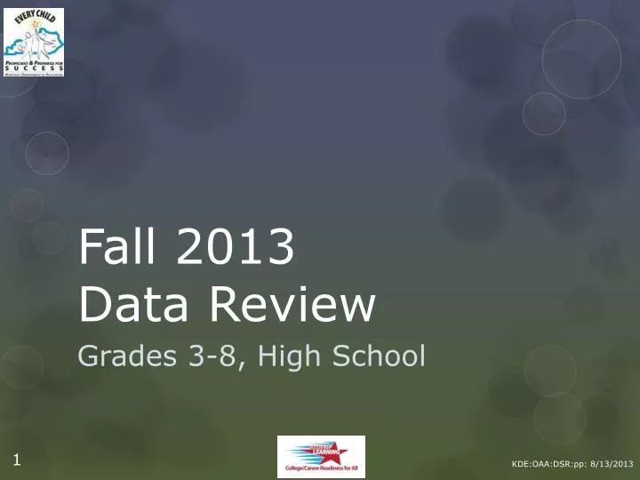 fall 2013 data review
