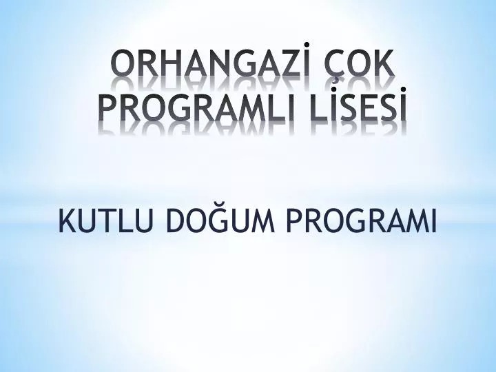 orhangaz ok programli l ses