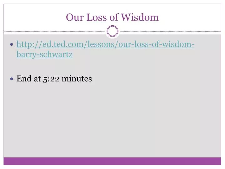 our loss of wisdom