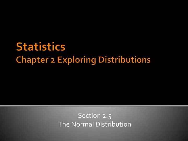 section 2 5 the normal distribution