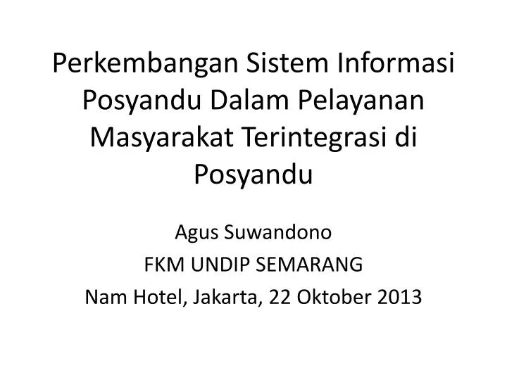 perkembangan sistem informasi posyandu dalam pelayanan masyarakat terintegrasi di posyandu