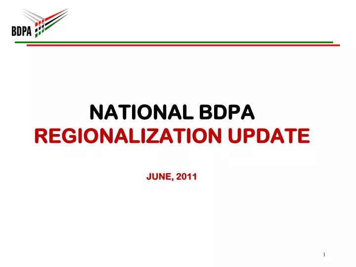 national bdpa regionalization update june 2011