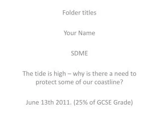 Folder titles Your Name SDME