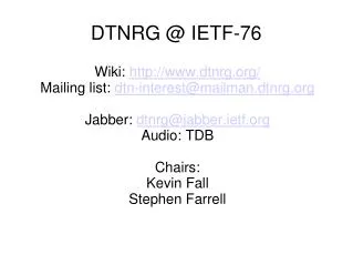 DTNRG @ IETF-76