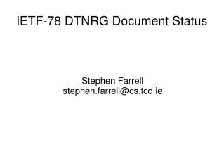 IETF-78 DTNRG Document Status